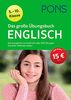 PONS Das große Übungsbuch Englisch 5. - 10. Klasse: Der komplette Lernstoff mit über 600 Übungen. Extrateil: Referate halten