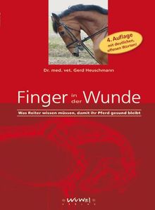 Finger in der Wunde. Was Reiter wissen müssen, damit ihr Pferd gesund bleibt...