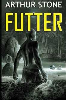 Futter (Futter LitRPG buchreihe, Band 1)