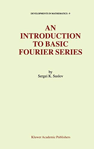 An Introduction to Basic Fourier Series (Developments in Mathematics, 9, Band 9)