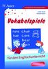 Vokabelspiele für den Englischunterricht in der Grund- und Hauptschule: Für den Unterricht in der Grund- und Hauptschule (1. bis 9. Klasse)