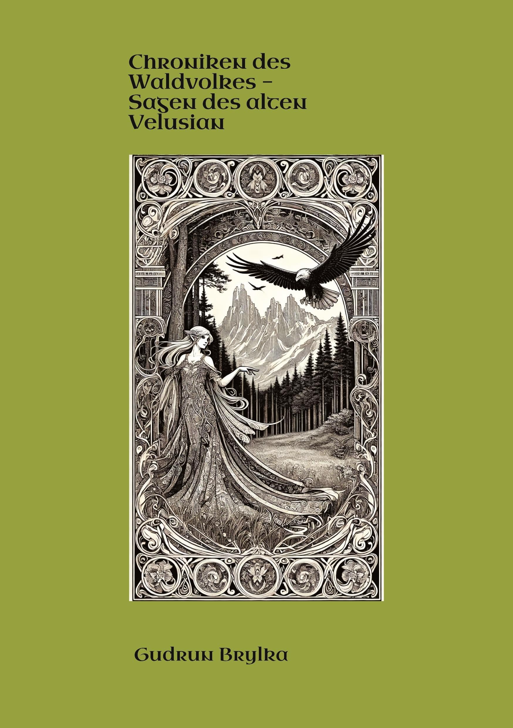 Chroniken des Waldvolkes: Sagen des alten Velusian