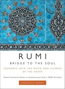 Rumi: Bridge to the Soul: Journeys into the Music and Silence of the Heart de Barks, Coleman | Livre | état très bon