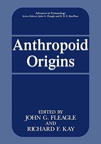 Anthropoid Origins (Advances in Primatology)