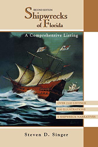 Shipwrecks of Florida: A Comprehensive Listing, Second Edition