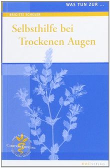 Was tun zur ... Selbsthilfe bei Trockenen Augen