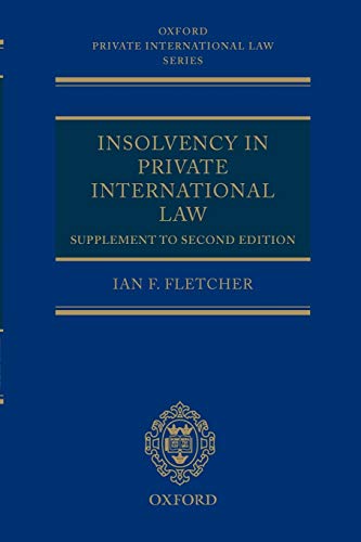 Insolvency in Private International Law: Supplement to Second Edition (Oxford Private International Law)