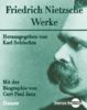Friedrich Nietzsche: Werke (Digitale Bibliothek 31)