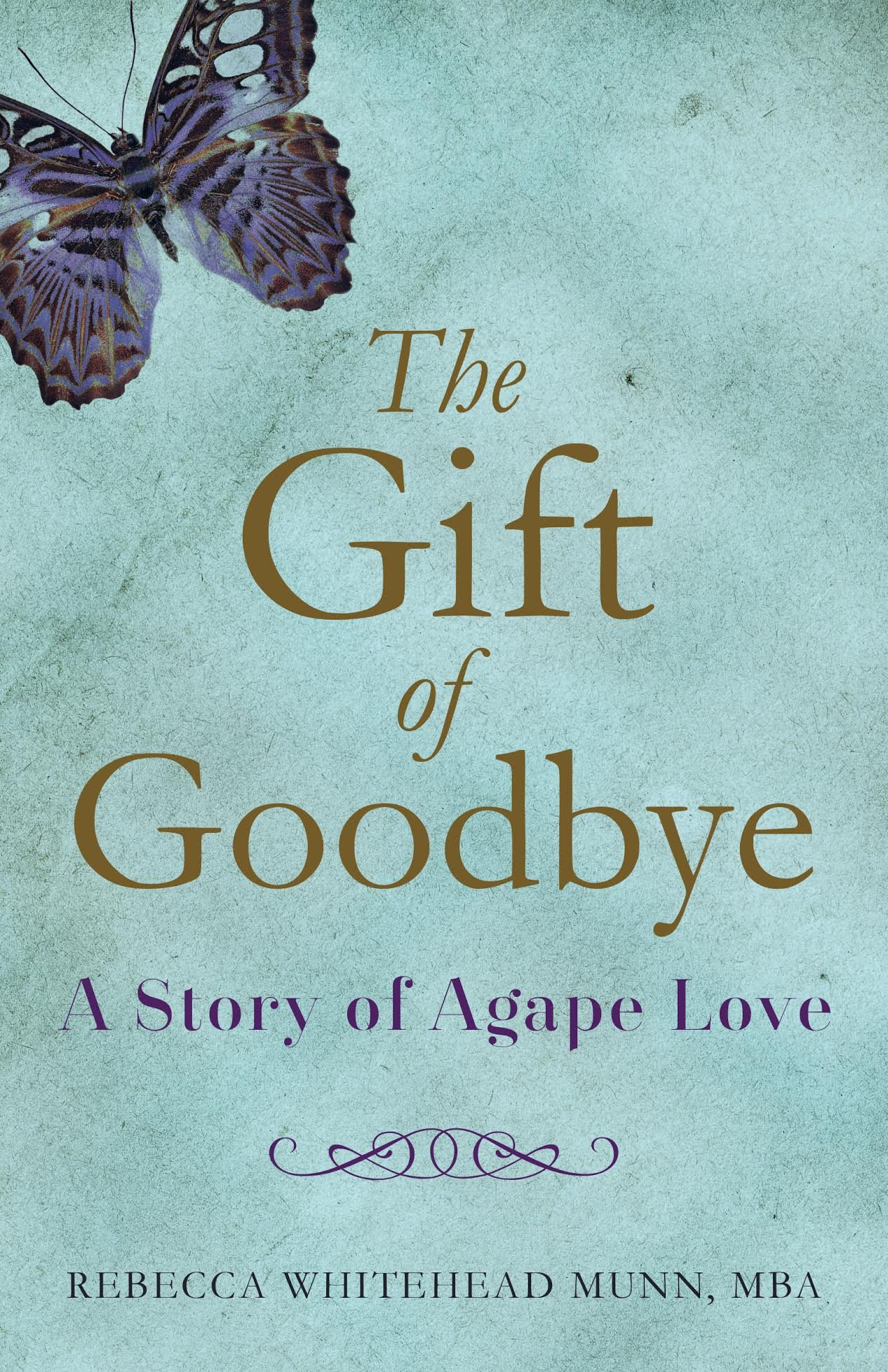 Gift of Goodbye: A Story of Agape Love