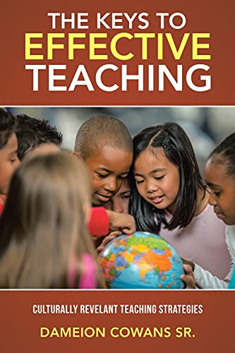 The Keys to Effective Teaching: Culturally Revelant Teaching Strategies