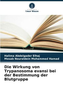 Die Wirkung von Trypanosoma evansi bei der Bestimmung der Blutgruppe