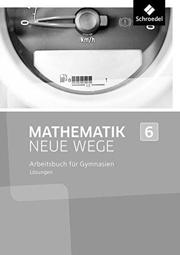 Mathematik Neue Wege SI - Ausgabe 2013 für Nordrhein-Westfalen: Lösungen 6