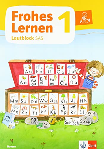 Frohes Lernen 1. Ausgabe Bayern: Lautblock in Schulausgangsschrift Klasse 1 (Frohes Lernen. Ausgabe für Bayern ab 2021)