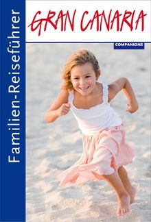Familien-Reiseführer Gran Canaria von Gottfried Aigner | Buch | Zustand sehr gut