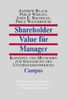 Shareholder Value für Manager: Konzepte und Methoden zur Steigerung des Unternehmenswertes