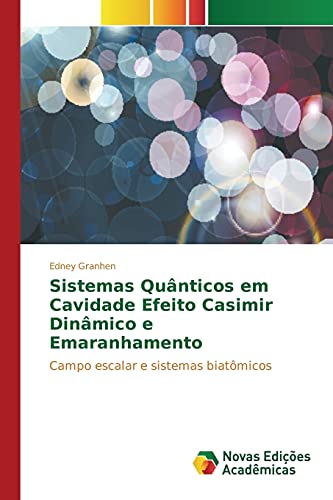 Sistemas Quânticos em Cavidade Efeito Casimir Dinâmico e Emaranhamento: Campo escalar e sistemas biatômicos