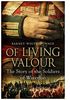 Of Living Valour: The Story of the Soldiers of Waterloo