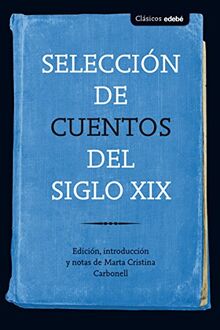 Selección de cuentos del siglo XIX (Clásicos edebé)