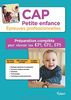 CAP petite enfance : épreuves professionnelles : préparation complète pour réussir les EP1, EP2, EP3