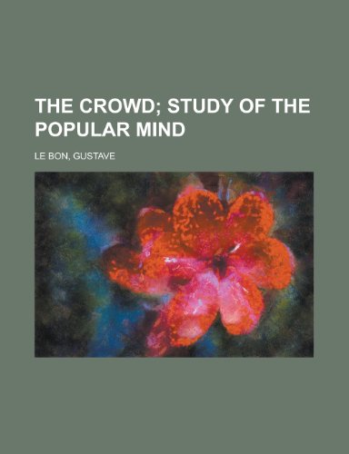 Gustave Le Bon The Crowd