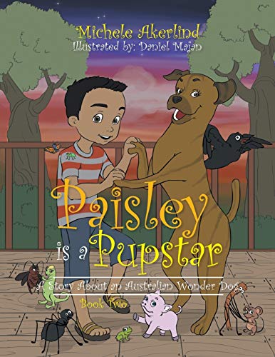 'Paisley Is a Pupstar': A Story About an Australian Wonder Dog