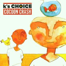 Cocoon Crash von K'S Choice | CD | Zustand gut