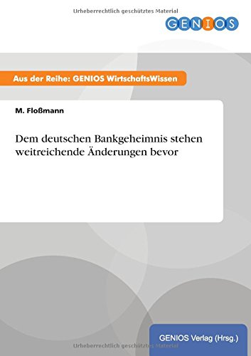 Dem deutschen Bankgeheimnis stehen weitreichende Änderungen bevor