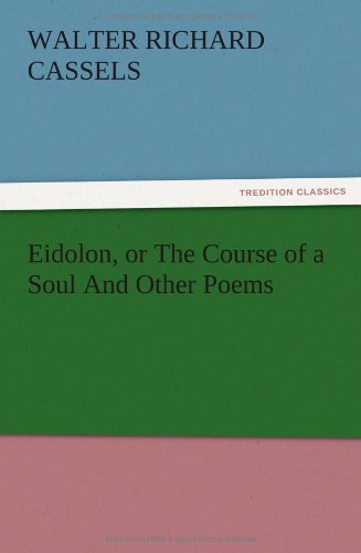Eidolon, or The Course of a Soul And Other Poems