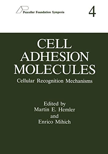 Cell Adhesion Molecules: Cellular Recognition Mechanisms (Pezcoller Foundation Symposia) (Pezcoller Foundation Symposia, 4, Band 4)