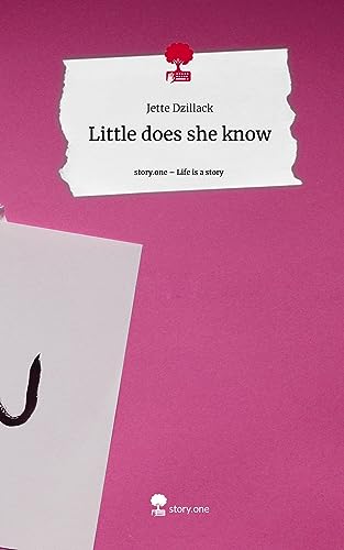 Little does she know. Life is a Story - story.one