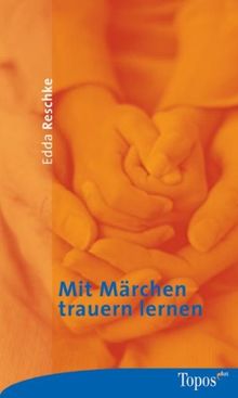 Mit Märchen trauern lernen