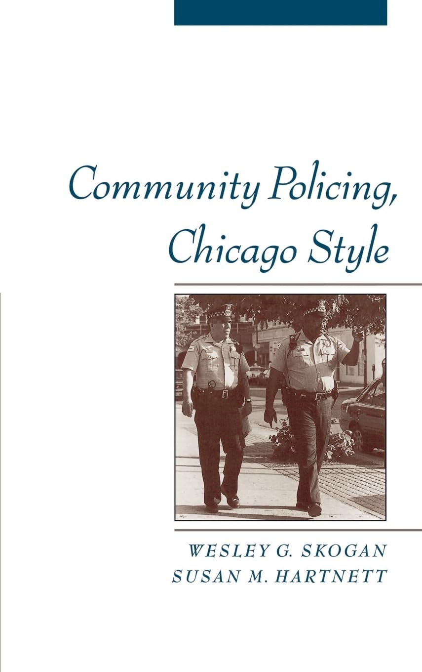 Community Policing, Chicago Style (Studies in Crime and Public Policy)