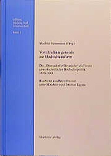 Vom Studium Generale zur Hochschulreform: Die Oberaudorfer Gespräche als Forum gewerkschaftlicher Hochschulpolitik 1950-1968 (edition bildung und wissenschaft, Band 1)