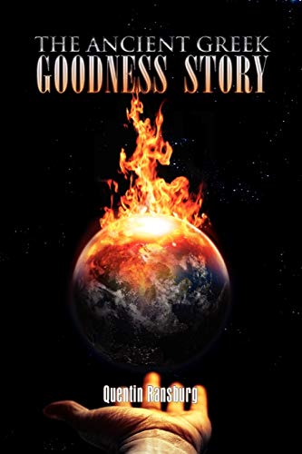 THE ANCIENT GREEK GOODNESS STORY