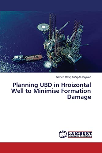 Planning UBD in Hroizontal Well to Minimise Formation Damage