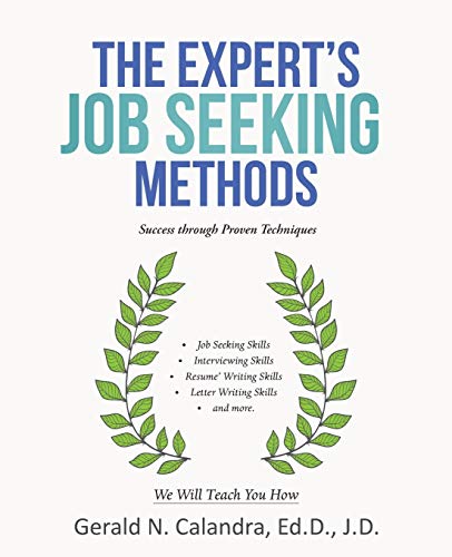 The Expert's Job Seeking Methods: Success through Proven Techniques