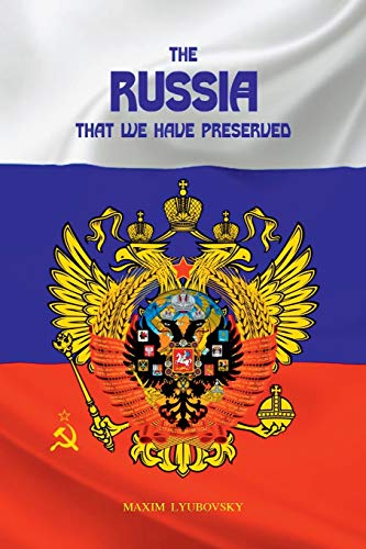 The Russia that we have preserved