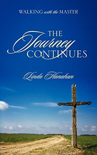 The Journey Continues: Walking with the Master