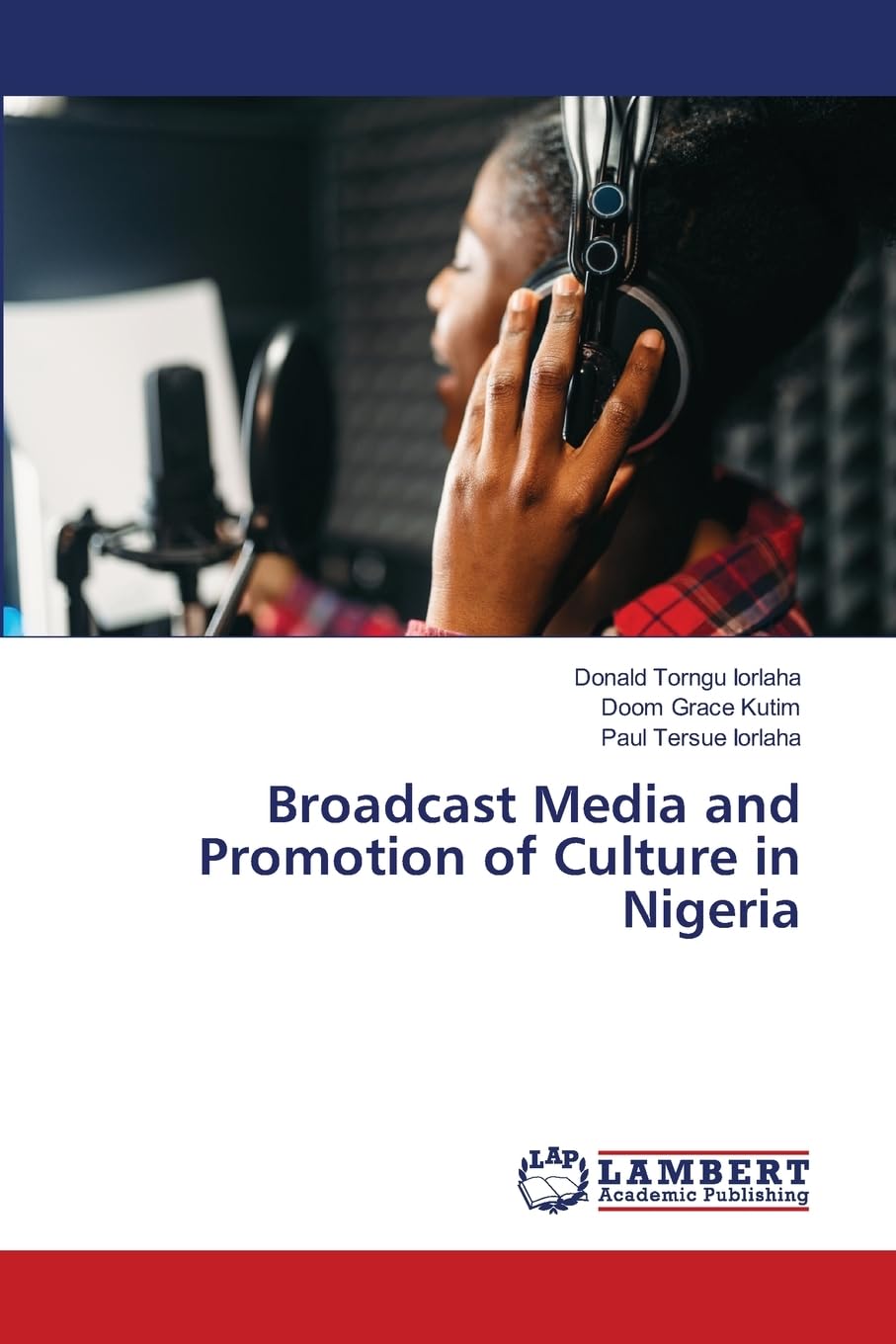 Broadcast Media and Promotion of Culture in Nigeria: DE
