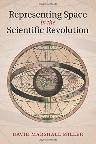 Representing Space in the Scientific Revolution