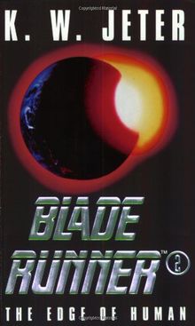 Blade Runner 2. The Edge of Human von K. W. Jeter | Buch | Zustand gut
