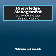 Knowledge Management as a competitive edge in a global economy