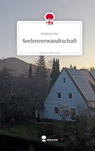 Seelenverwandtschaft. Life is a Story - story.one