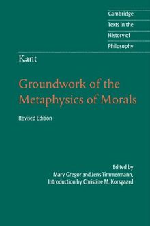 Groundwork of the Metaphysics of Morals