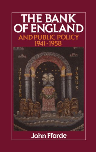 The Bank of England and Public Policy, 1941–1958