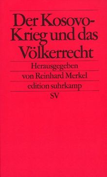 Der Kosovo-Krieg und das Völkerrecht.