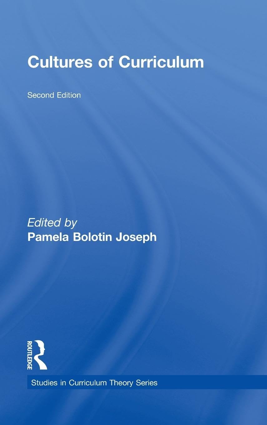 Cultures of Curriculum (Studies in Curriculum Theory Series)