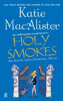Holy Smokes: An Aisling Grey, Guardian, Novel de MacAlister, Katie | Livre | état bon