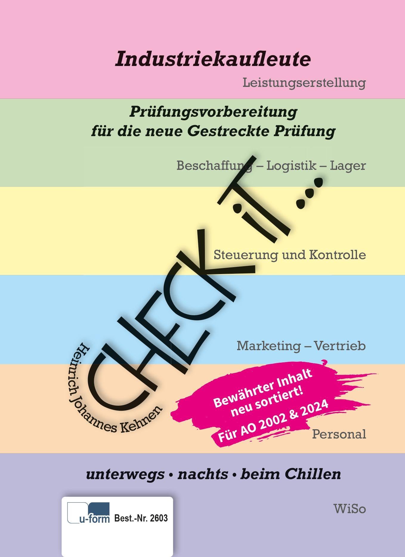 Check iT - Industriekaufleute: Prüfungsvorbereitung, kurz und knapp