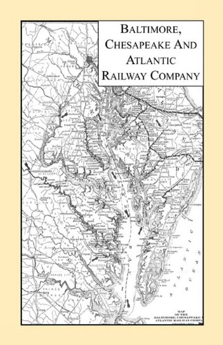 Baltimore, Chesapeake & Atlantic Railway Company